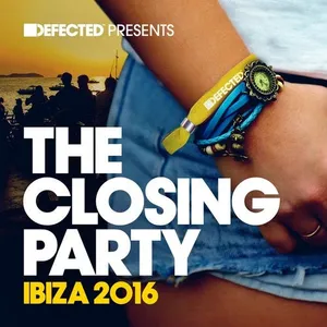 Defected - The Closing Party Ibiza 2016 - 2016 cover image