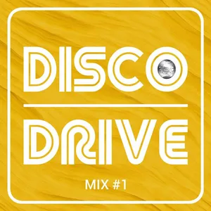 Disco Drive Mix #1 - 2021 cover image