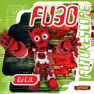 DJ C.A. - Futurescope 30 - Hands Up Ravers! - 2017 cover image