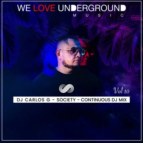 DJ Carlos G - Continuous DJ Mix Vol. 10 - Society - 2023 cover image