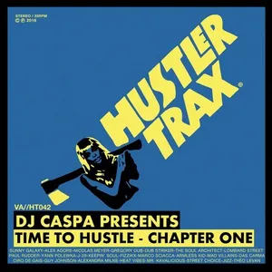 DJ Caspa - Time To Hustle - Chapter One - 2018 cover image