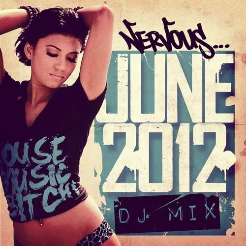 DJ Gina Marie - Nervous - June 2012 - DJ Mix - 2012 cover image
