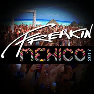 DJ Ides - Freakin Mexico 2017 - 2017 cover image