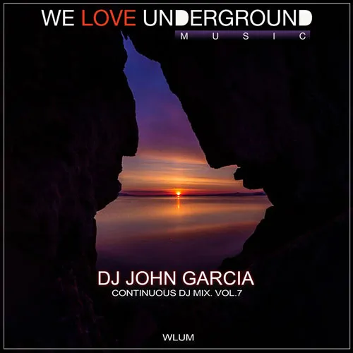 DJ John Garcia - Continuous DJ Mix Vol. 7 - 2022 cover image