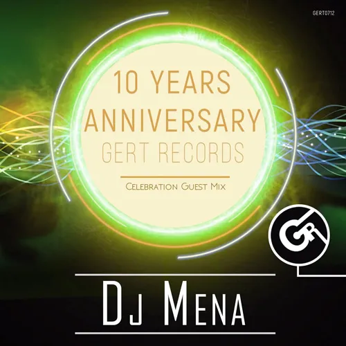 DJ Mena - Gert Records 10 Years Anniversary - 2022 cover image