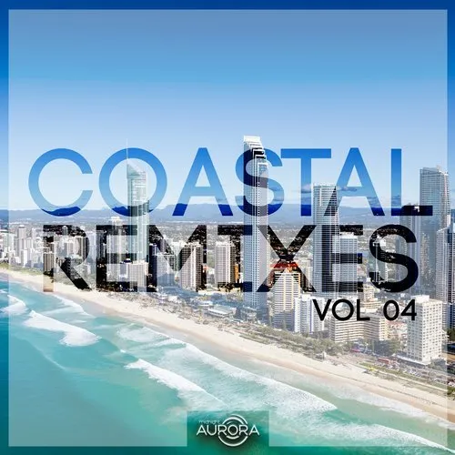 DJ Moonscape - Coastal Remixes Vol. 04 - 2018 cover image