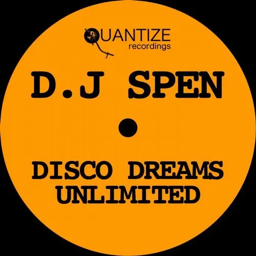 DJ Spen - Disco Dreams Unlimited - 2018 cover image