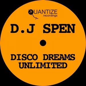 DJ Spen - Disco Dreams Unlimited - 2018 cover image