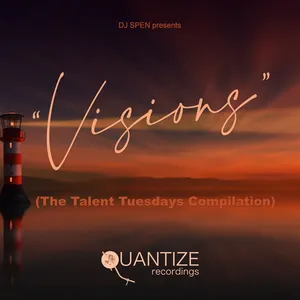 DJ Spen - Visions (The Talent Tuesdays Compilation) - 2021 cover image
