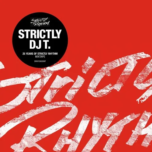 DJ T. - Strictly DJ T. - 25 Years Of Strictly Rhythm (DJ T. Edits) - 2015 cover image