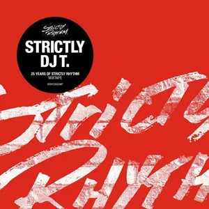DJ T. - Strictly DJ T. - 25 Years Of Strictly Rhythm (DJ T. Edits) - 2015 cover image