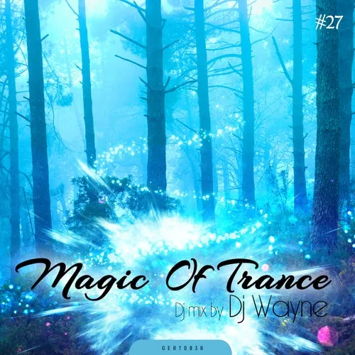 DJ Wayne - Magic Of Trance Vol. 27 - 2023 cover image