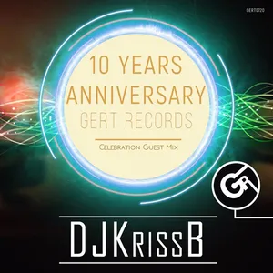 DJKrissB - Gert Records 10 Years Anniversary - 2022 cover image