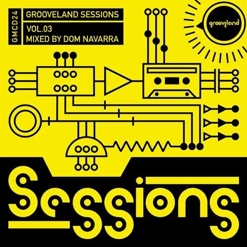Dom Navarra - Grooveland Sessions Vol. 3 - 2019 cover image