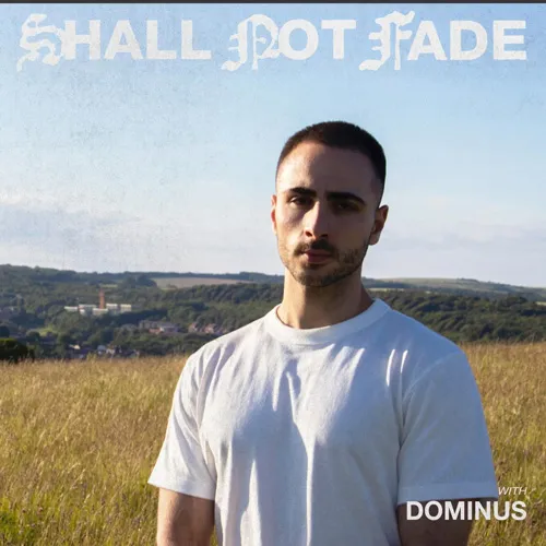 Dominus (UK) - Shall Not Fade - 2022 cover image