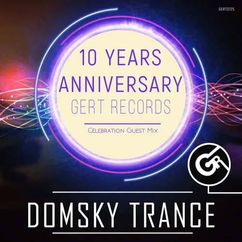 DOMSKY TRANCE - Gert Records 10 Years Anniversary - 2022 cover image