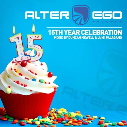 Duncan Newell & Luigi Palagano - Alter Ego - 15 Year Birthday - 2020 cover image