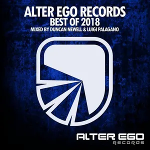 Duncan Newell & Luigi Palagano - Alter Ego Records - Best Of 2018 - 2018 cover image