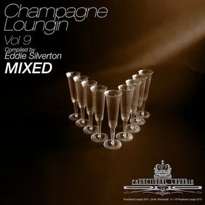 Eddie Silverton - Champagne Loungin Vol. 9 - 2019 cover image