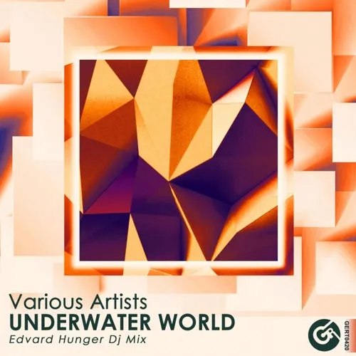 Edvard Hunger - Underwater World - 2018 cover image