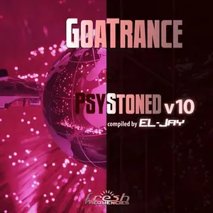 EL-Jay - GoaTrance PsyStoned V10 - 2020 cover image