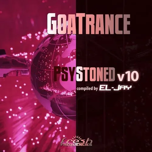 EL-Jay - GoaTrance PsyStoned V10 - 2020 cover image