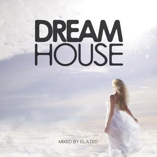 Elated - Dream House Vol. 1 - 2020 cover image