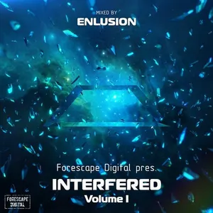 Enlusion - Forescape Digital pres. Interfered Vol. 1 - 2018 cover image