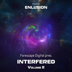 Enlusion - Forescape Digital pres. Interfered Vol. 2 - 2019 cover image