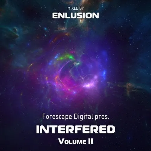 Enlusion - Forescape Digital pres. Interfered Vol. 2 - 2019 cover image