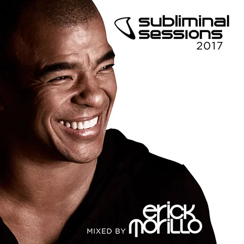 Erick Morillo - Subliminal Sessions 2017 - 2017 cover image