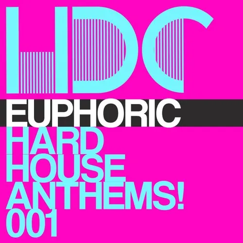 Euphoric Hard House Anthems! Vol. 1 - 2021 cover image