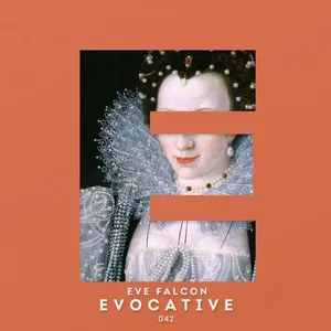 Eve Falcon - Evocative 042 - 2018 cover image