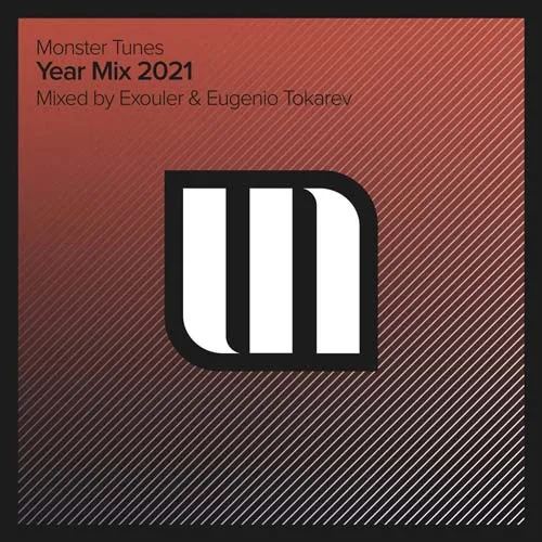 Exouler & Eugenio Tokarev - Monster Tunes - Year Mix 2021 - 2021 cover image