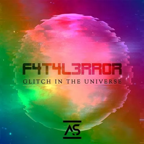 F4T4L3RR0R - Glitch In The Universe - 2020 cover image