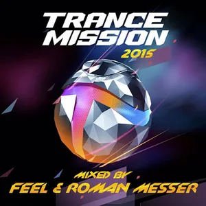 Feel & Roman Messer - Trancemission 2015 - 2015 cover image