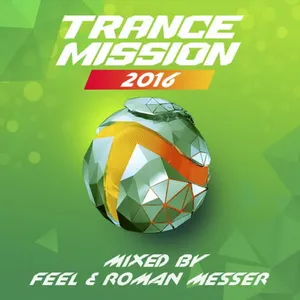Feel & Roman Messer - Trancemission 2016 - 2016 cover image