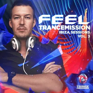 Feel - Trancemission - Ibiza Sessions Vol. 3 - 2016 cover image