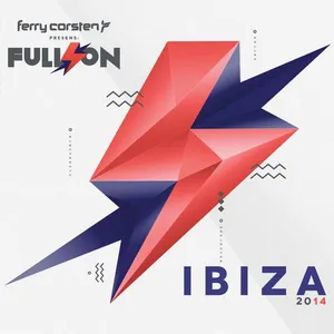 Ferry Corsten - Full On Ibiza 2014 - 2014 cover image