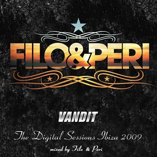 Filo & Peri - Vandit - The Digital Sessions - Ibiza 2009 - 2009 cover image