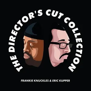 Frankie Knuckles & Eric Kupper pres. Director's Cut - The Director's Cut Collection - 2019 cover image