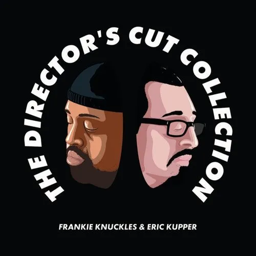 Frankie Knuckles & Eric Kupper pres. Director's Cut - The Director's Cut Collection - 2019 cover image