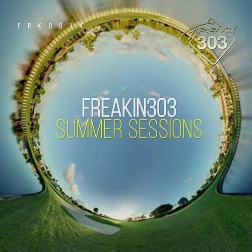 Freakin303 - Summer Sessions - 2017 cover image