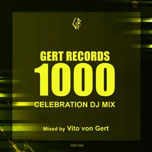 Vito Von Gert - Gert Records 1000 - 2024 cover image