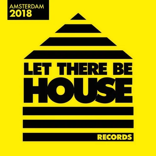 Glen Horsborough - Let There Be House - Amsterdam 2018 - 2018 cover image