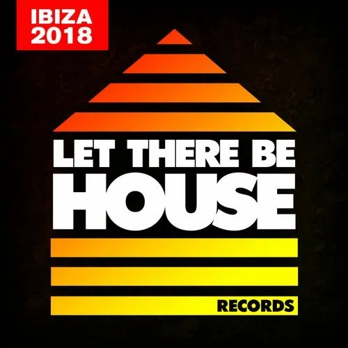 Glen Horsborough - Let There Be House - Ibiza 2018 - 2018 cover image