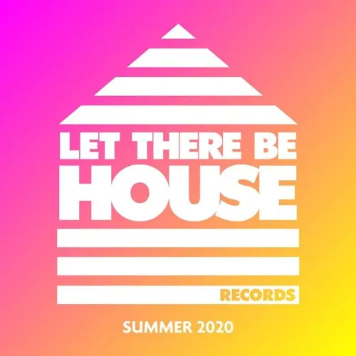 Glen Horsborough - Let There Be House - Summer 2020 - 2020 cover image