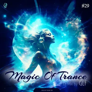 GLF - Magic Of Trance Vol. 29 - 2023 cover image