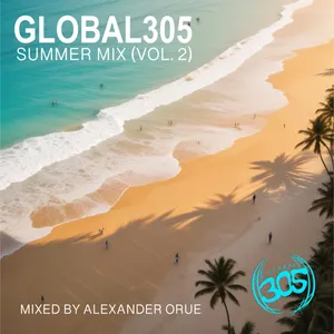 Alexander Orue - Global305 - Summer Mix Vol. 2 - 2024 cover image