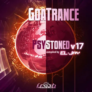 EL-Jay - GoaTrance PsyStoned Vol. 17 - 2024 cover image